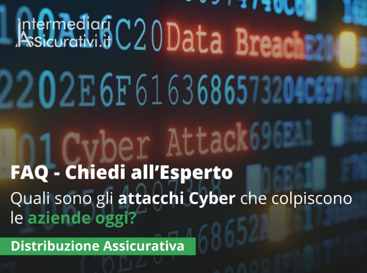 Quali sono gli attacchi Cyber che colpiscono le aziende oggi?